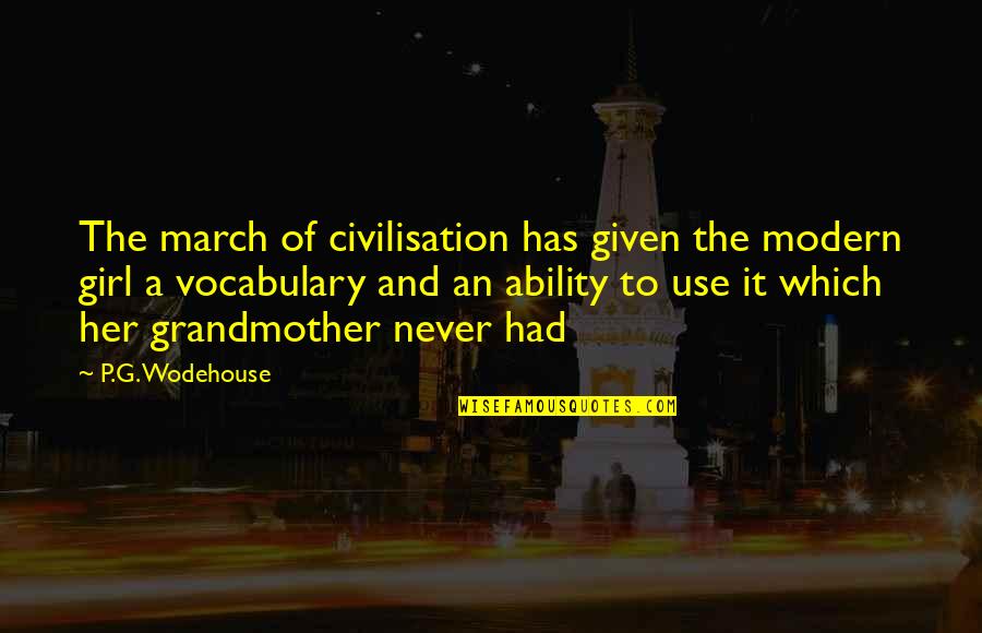 Itzik Yahav Quotes By P.G. Wodehouse: The march of civilisation has given the modern Itzik Yahav Quotes By P.G. Wodehouse: The march of civilisation has given the modern