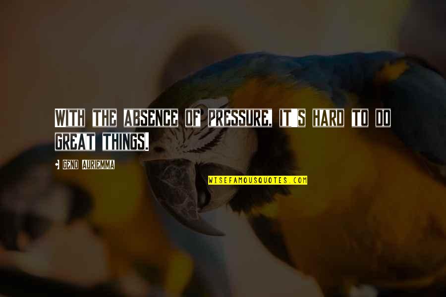 Ivan Iv Famous Quotes By Geno Auriemma: With the absence of pressure, it's hard to Ivan Iv Famous Quotes By Geno Auriemma: With the absence of pressure, it's hard to