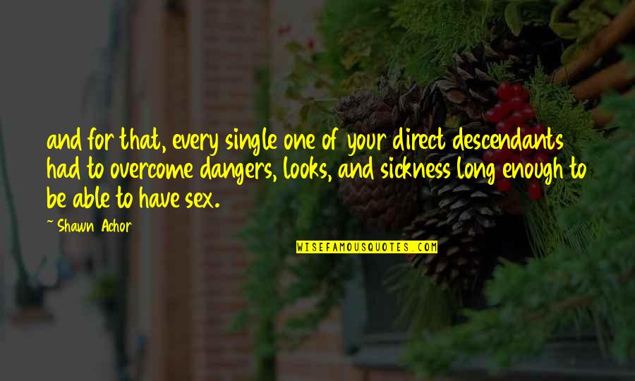 Ivaylo Gotzev Quotes By Shawn Achor: and for that, every single one of your Ivaylo Gotzev Quotes By Shawn Achor: and for that, every single one of your