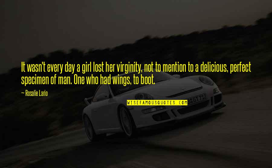 I've Fallen For Her Quotes By Rosalie Lario: It wasn't every day a girl lost her I've Fallen For Her Quotes By Rosalie Lario: It wasn't every day a girl lost her