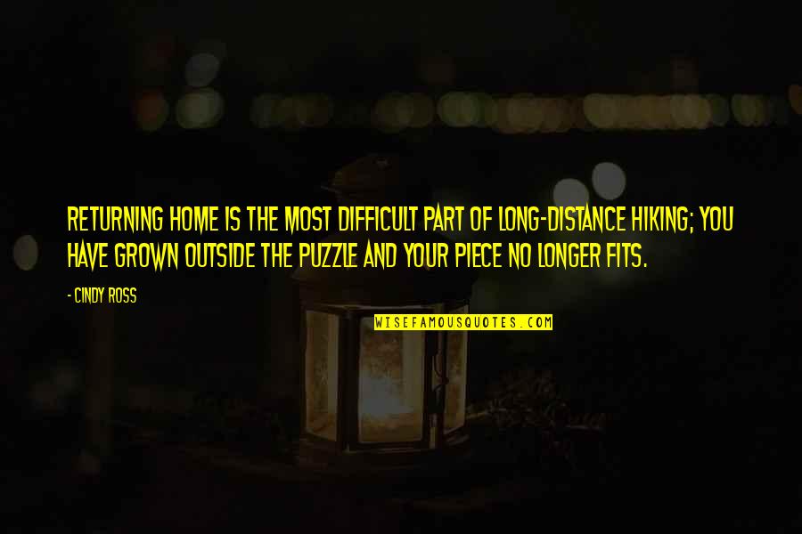Ive Got Ur Back Quotes By Cindy Ross: Returning home is the most difficult part of