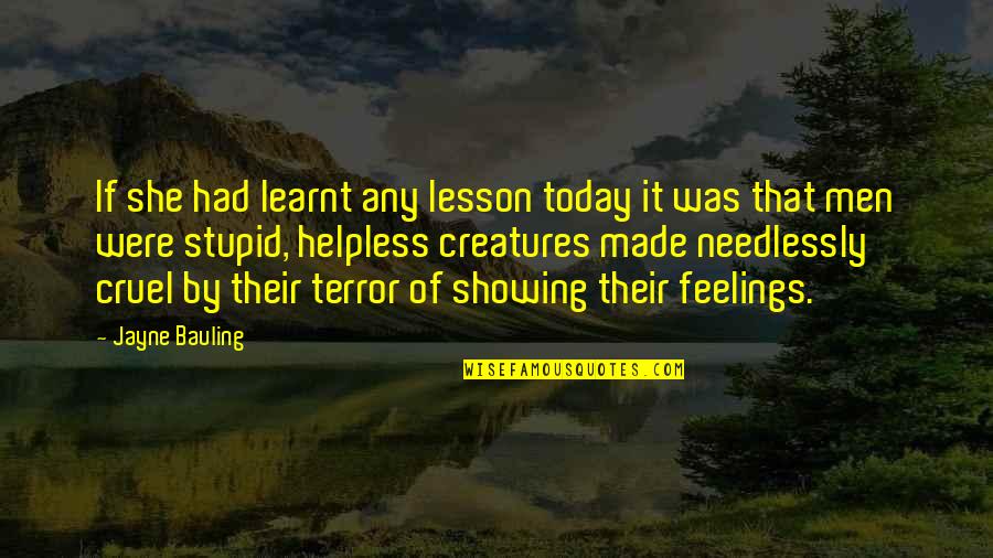 I've Learnt My Lesson Quotes By Jayne Bauling: If she had learnt any lesson today it