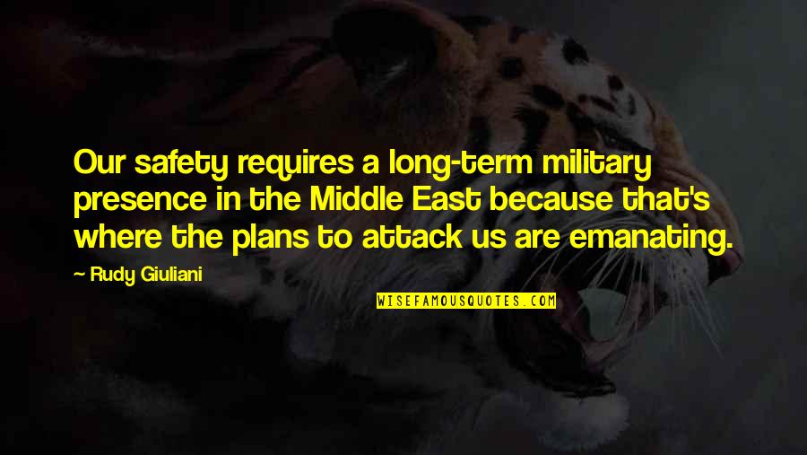Iveti Bez Dozvole 7 Epizoda Quotes By Rudy Giuliani: Our safety requires a long-term military presence in Iveti Bez Dozvole 7 Epizoda Quotes By Rudy Giuliani: Our safety requires a long-term military presence in
