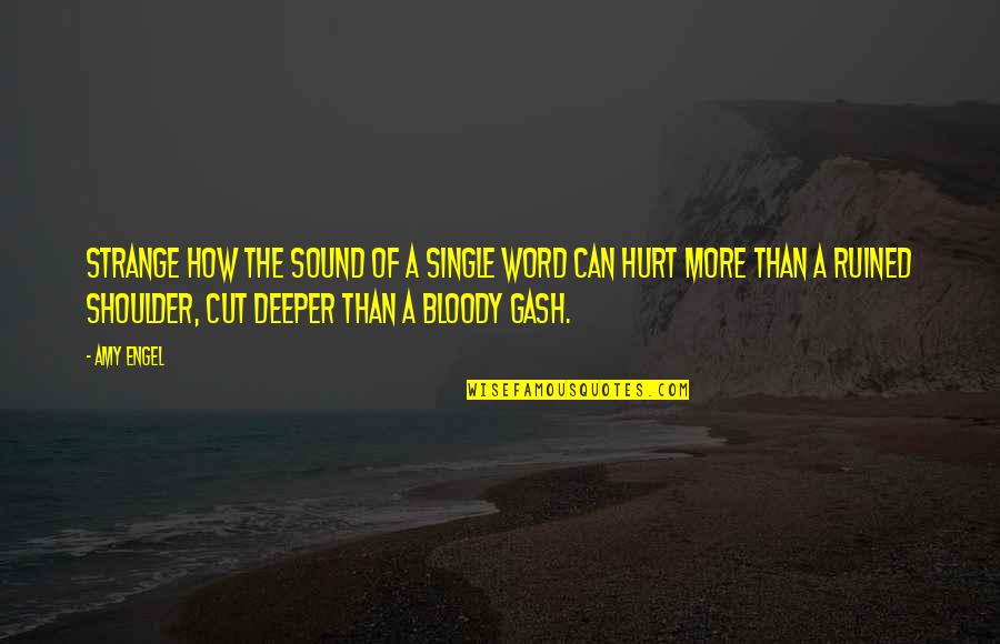 Ivy Quotes By Amy Engel: Strange how the sound of a single word