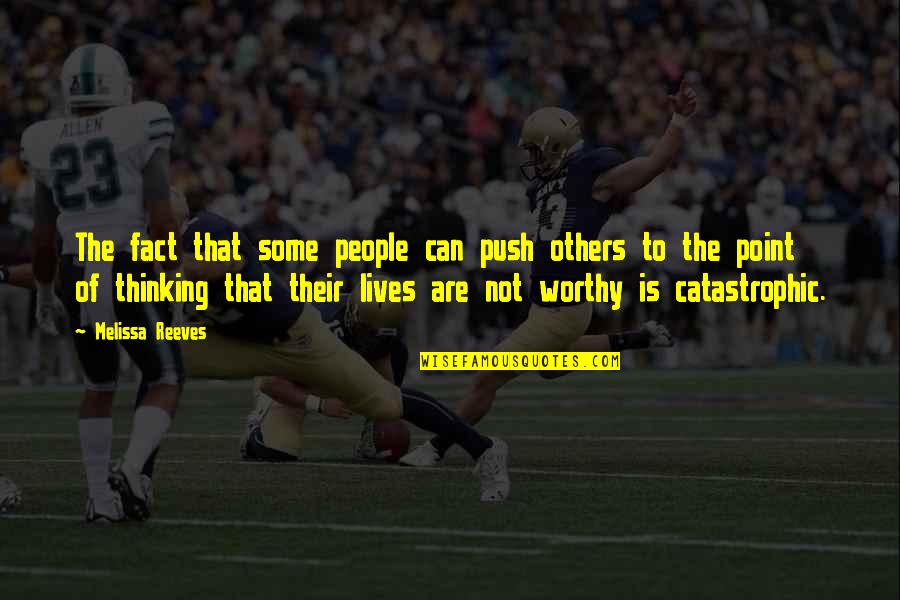 Ivypool Quotes By Melissa Reeves: The fact that some people can push others Ivypool Quotes By Melissa Reeves: The fact that some people can push others