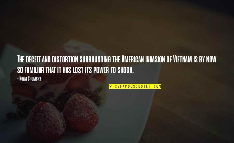 Iwahara Puzzle Quotes By Noam Chomsky: The deceit and distortion surrounding the American invasion Iwahara Puzzle Quotes By Noam Chomsky: The deceit and distortion surrounding the American invasion