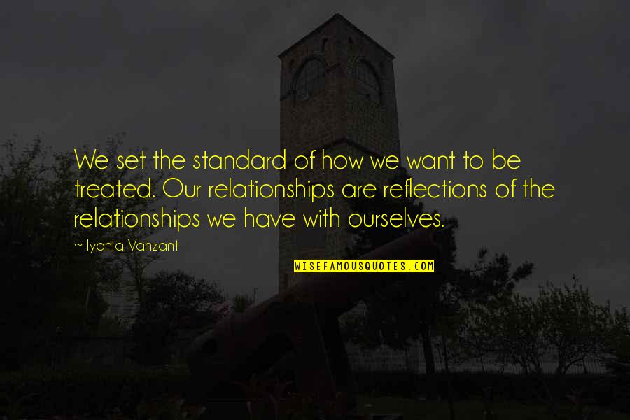 Iyanla Quotes By Iyanla Vanzant: We set the standard of how we want