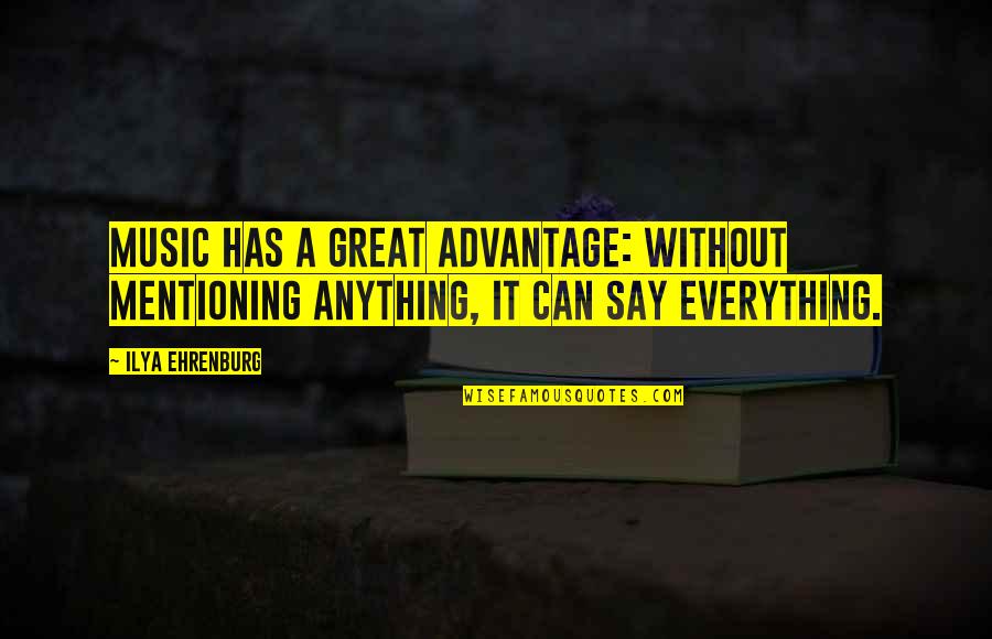 Iyf Stock Quotes By Ilya Ehrenburg: Music has a great advantage: without mentioning anything,
