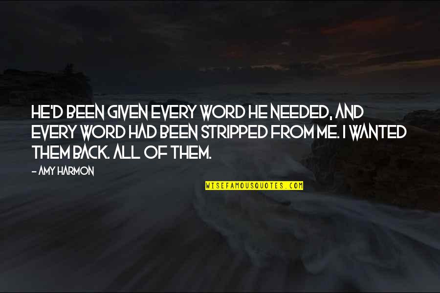 Izilda Manuel Quotes By Amy Harmon: He'd been given every word he needed, and