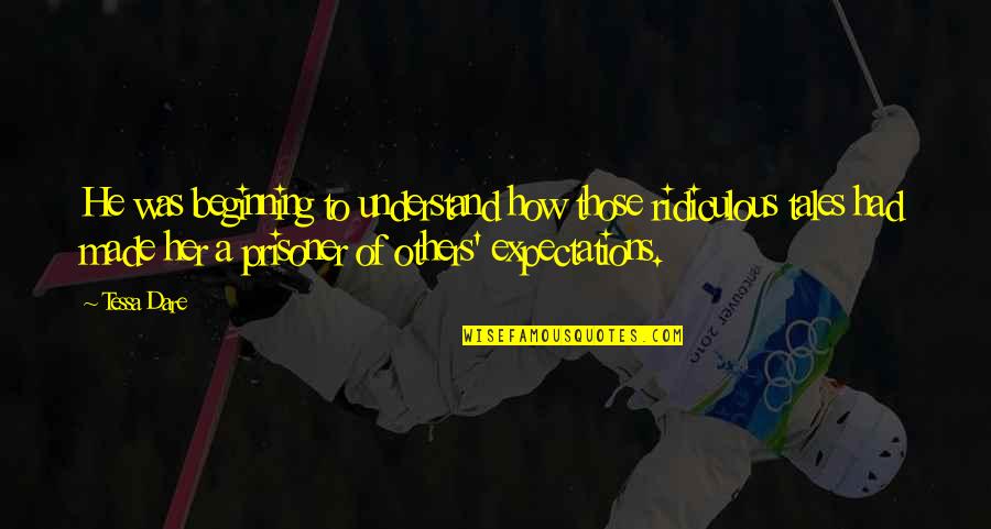 Izrieal Quotes By Tessa Dare: He was beginning to understand how those ridiculous