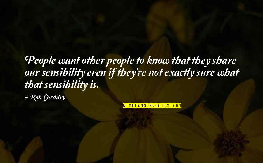 Izudin Cemer Quotes By Rob Corddry: People want other people to know that they