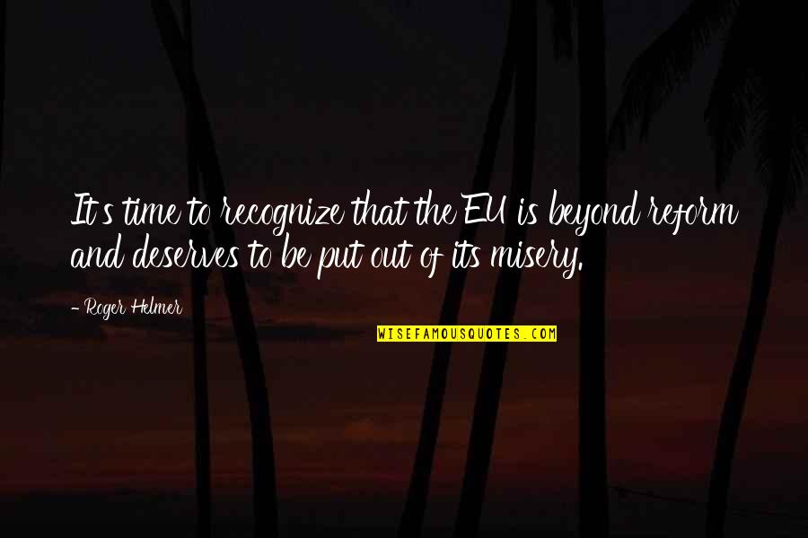 Izzabella Live Woodstock Quotes By Roger Helmer: It's time to recognize that the EU is