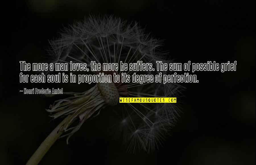 J Cole Sad Quotes By Henri Frederic Amiel: The more a man loves, the more he J Cole Sad Quotes By Henri Frederic Amiel: The more a man loves, the more he