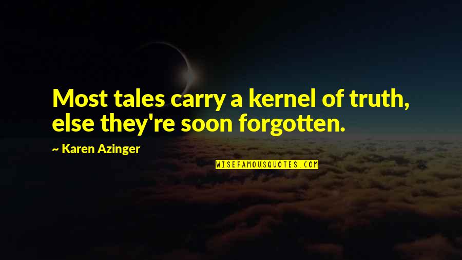 J E S U S Lyrics For Little Kids Quotes By Karen Azinger: Most tales carry a kernel of truth, else