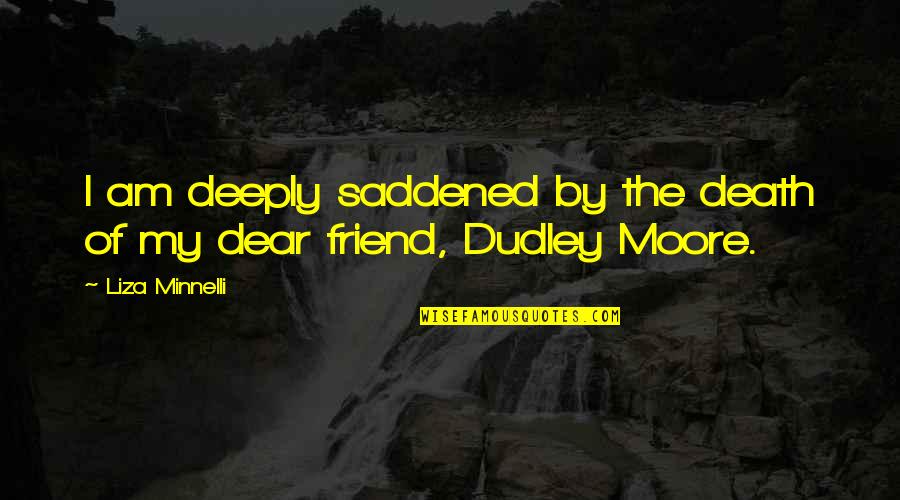 J Edgar Hoover Conspiracy Quotes By Liza Minnelli: I am deeply saddened by the death of