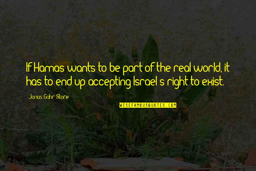 J Gahr Quotes By Jonas Gahr Store: If Hamas wants to be part of the J Gahr Quotes By Jonas Gahr Store: If Hamas wants to be part of the