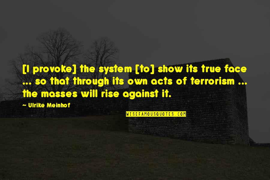 J P Morgan Chase Stock Quotes By Ulrike Meinhof: [I provoke] the system [to] show its true