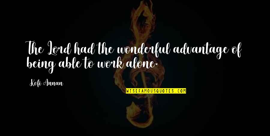 Jachta Quotes By Kofi Annan: The Lord had the wonderful advantage of being