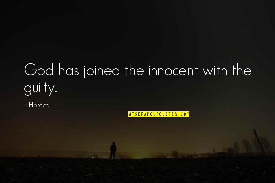 Jacinda Ardern Quotes By Horace: God has joined the innocent with the guilty.