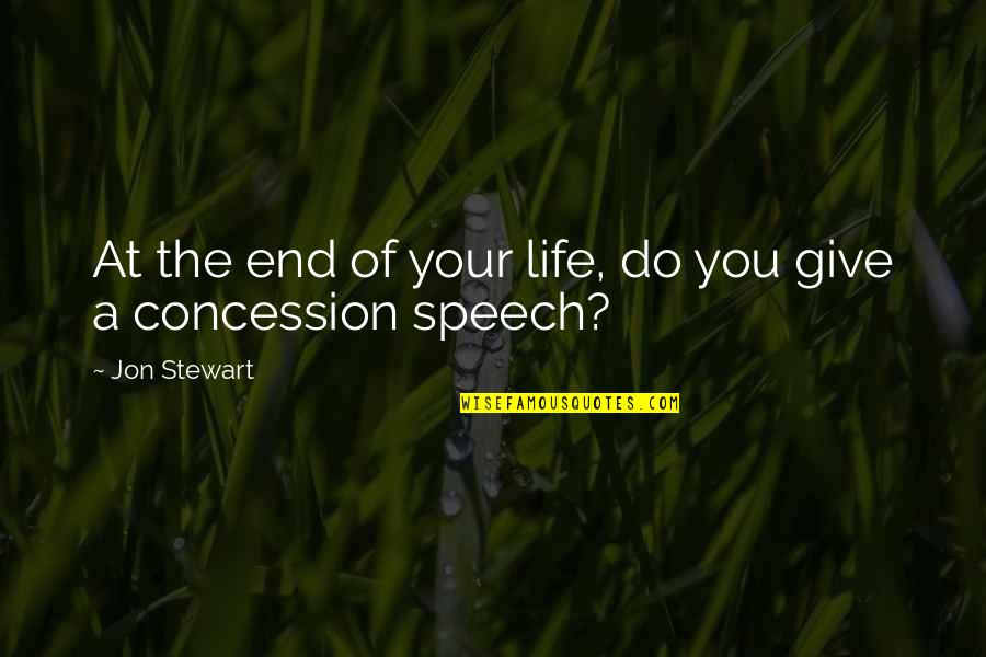 Jack Chapter 8 Lord Of The Flies Quotes By Jon Stewart: At the end of your life, do you