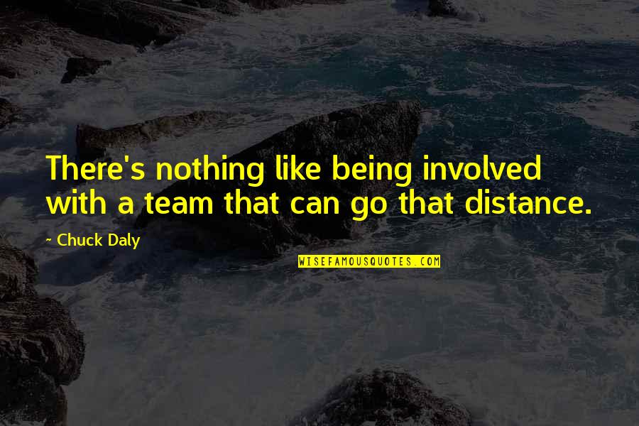 Jack Frost Rise Of The Guardians Movie Quotes By Chuck Daly: There's nothing like being involved with a team