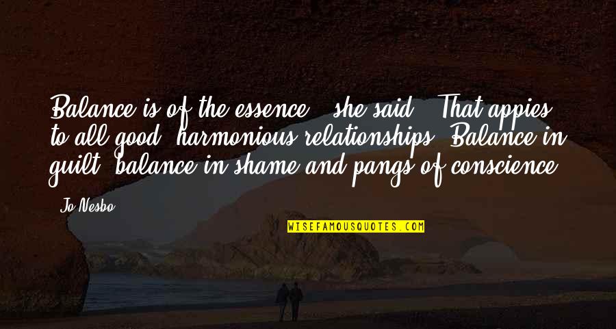 Jack Le Coq Quotes By Jo Nesbo: Balance is of the essence,' she said. 'That