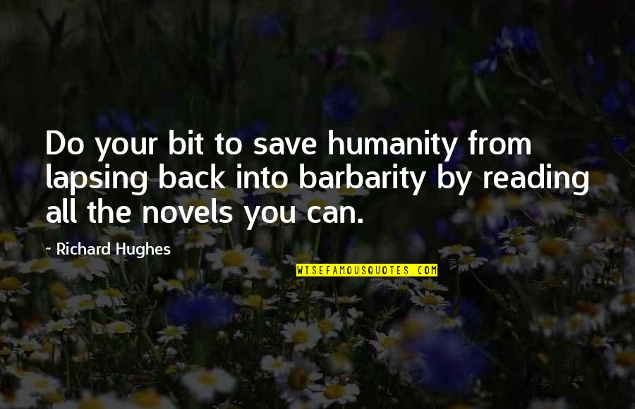 Jack O Lantern Bulletin Board Quotes By Richard Hughes: Do your bit to save humanity from lapsing Jack O Lantern Bulletin Board Quotes By Richard Hughes: Do your bit to save humanity from lapsing