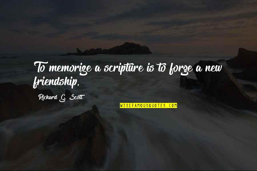 Jack O The Forest Quotes By Richard G. Scott: To memorize a scripture is to forge a Jack O The Forest Quotes By Richard G. Scott: To memorize a scripture is to forge a