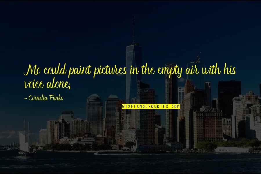 Jack Ramsay Quotes By Cornelia Funke: Mo could paint pictures in the empty air Jack Ramsay Quotes By Cornelia Funke: Mo could paint pictures in the empty air