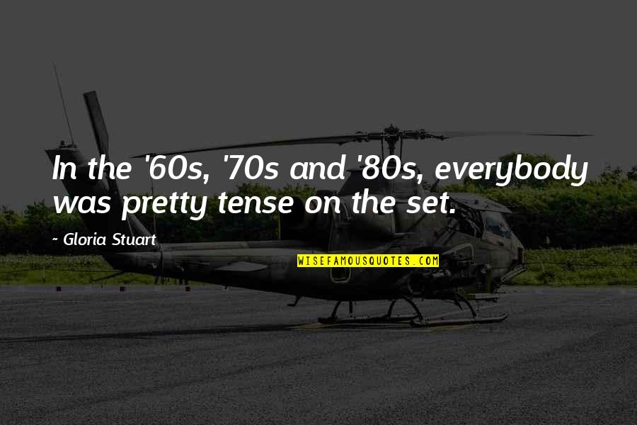 Jack Ramsay Quotes By Gloria Stuart: In the '60s, '70s and '80s, everybody was