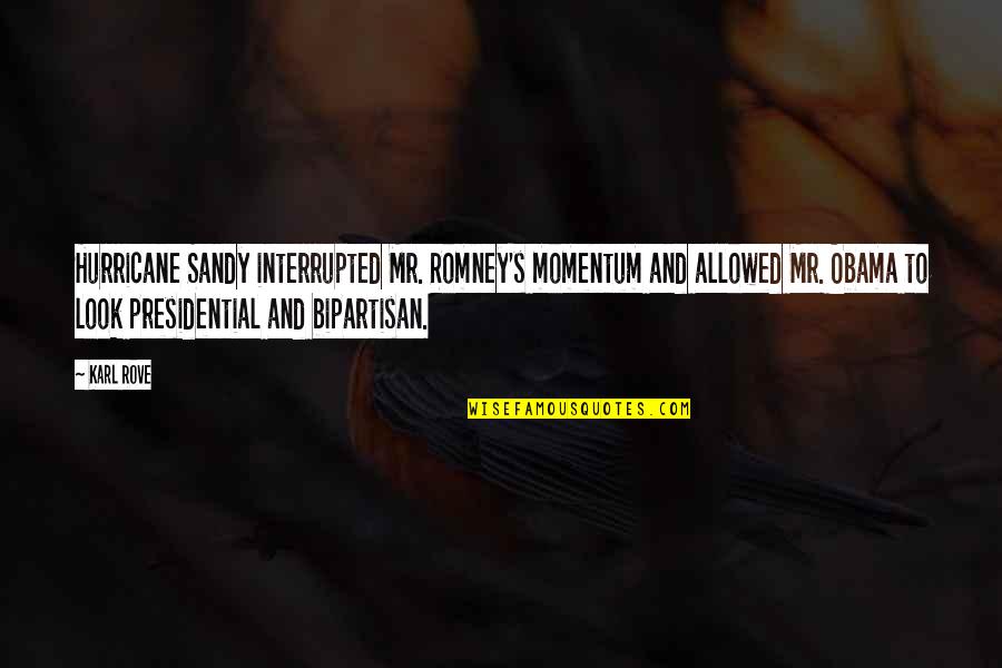 Jack Skellington Memorable Quotes By Karl Rove: Hurricane Sandy interrupted Mr. Romney's momentum and allowed Jack Skellington Memorable Quotes By Karl Rove: Hurricane Sandy interrupted Mr. Romney's momentum and allowed
