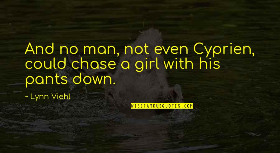 Jack Teagarden Quotes By Lynn Viehl: And no man, not even Cyprien, could chase