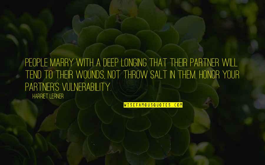 Jack Zipes Quotes By Harriet Lerner: People marry with a deep longing that their