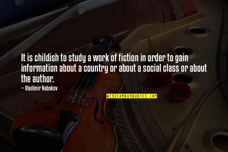 Jackal And Hyde Quotes By Vladimir Nabokov: It is childish to study a work of Jackal And Hyde Quotes By Vladimir Nabokov: It is childish to study a work of