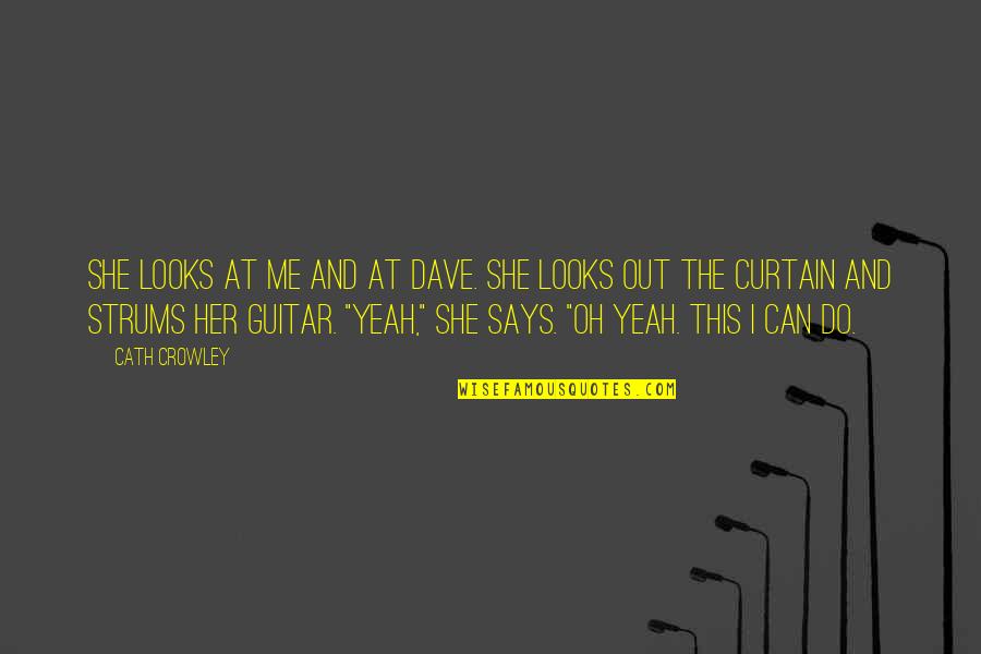 Jackanapes Quotes By Cath Crowley: She looks at me and at Dave. She Jackanapes Quotes By Cath Crowley: She looks at me and at Dave. She