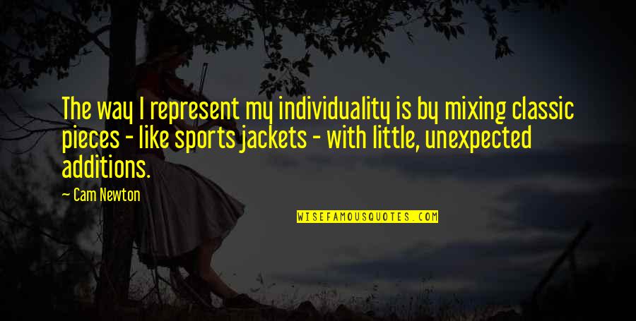 Jackets Quotes By Cam Newton: The way I represent my individuality is by