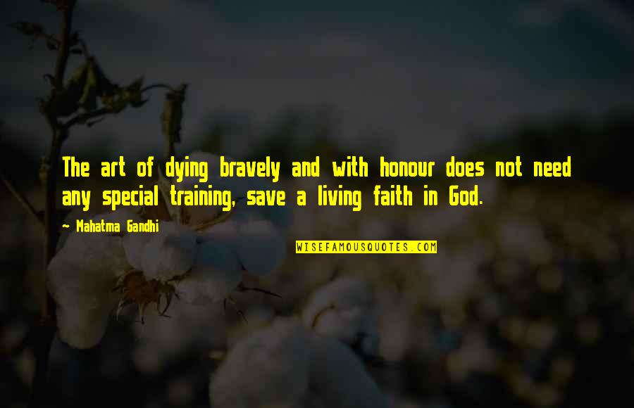 Jackett Sonarr Quotes By Mahatma Gandhi: The art of dying bravely and with honour Jackett Sonarr Quotes By Mahatma Gandhi: The art of dying bravely and with honour