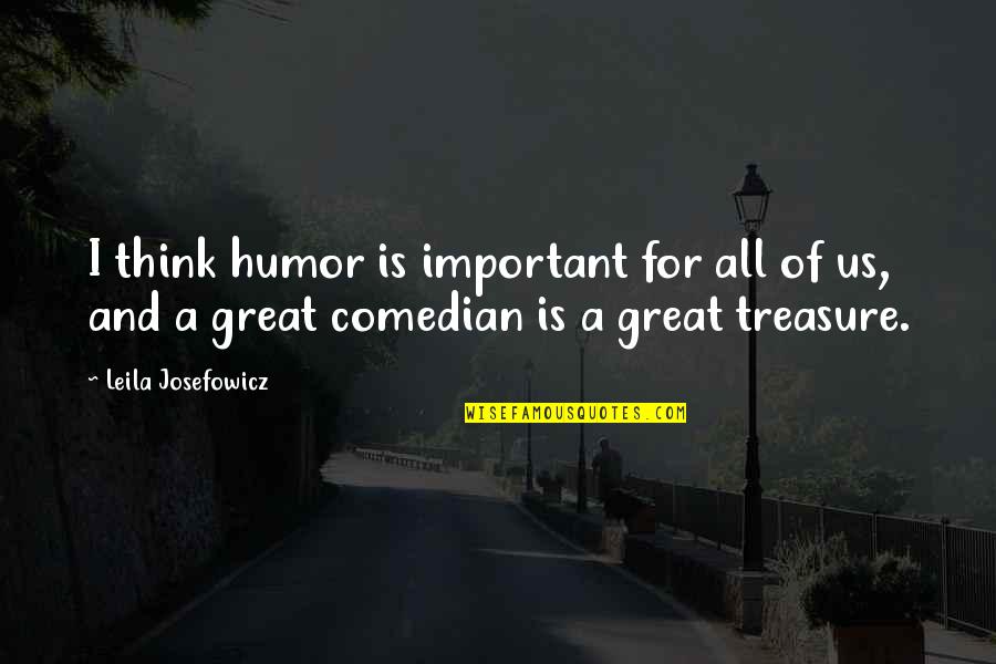 Jackies Cookie Quotes By Leila Josefowicz: I think humor is important for all of Jackies Cookie Quotes By Leila Josefowicz: I think humor is important for all of