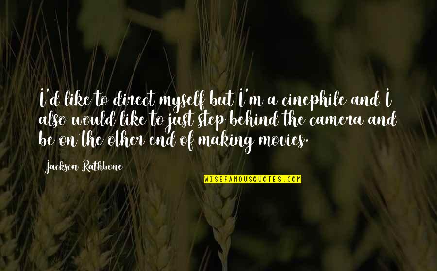 Jackson Rathbone Quotes By Jackson Rathbone: I'd like to direct myself but I'm a Jackson Rathbone Quotes By Jackson Rathbone: I'd like to direct myself but I'm a