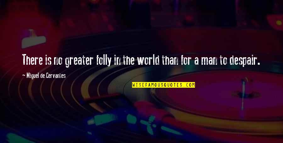 Jacnx Stock Quotes By Miguel De Cervantes: There is no greater folly in the world Jacnx Stock Quotes By Miguel De Cervantes: There is no greater folly in the world
