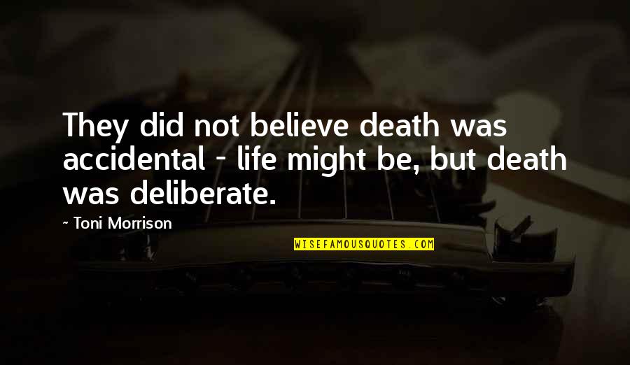 Jacob Black Quileute Quotes By Toni Morrison: They did not believe death was accidental - Jacob Black Quileute Quotes By Toni Morrison: They did not believe death was accidental -