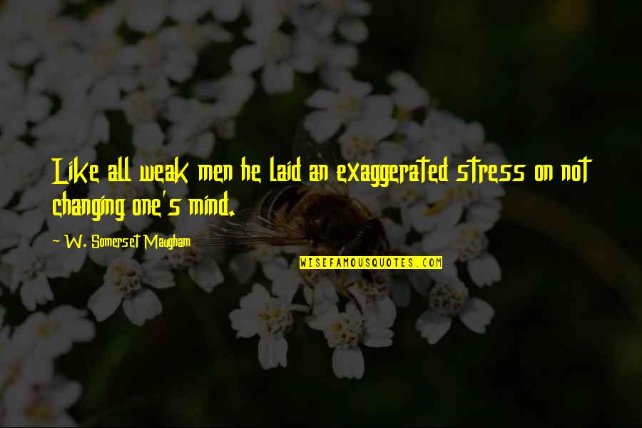 Jacob Black Quileute Quotes By W. Somerset Maugham: Like all weak men he laid an exaggerated Jacob Black Quileute Quotes By W. Somerset Maugham: Like all weak men he laid an exaggerated