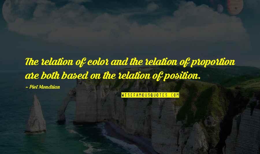Jacobos Quotes By Piet Mondrian: The relation of color and the relation of Jacobos Quotes By Piet Mondrian: The relation of color and the relation of