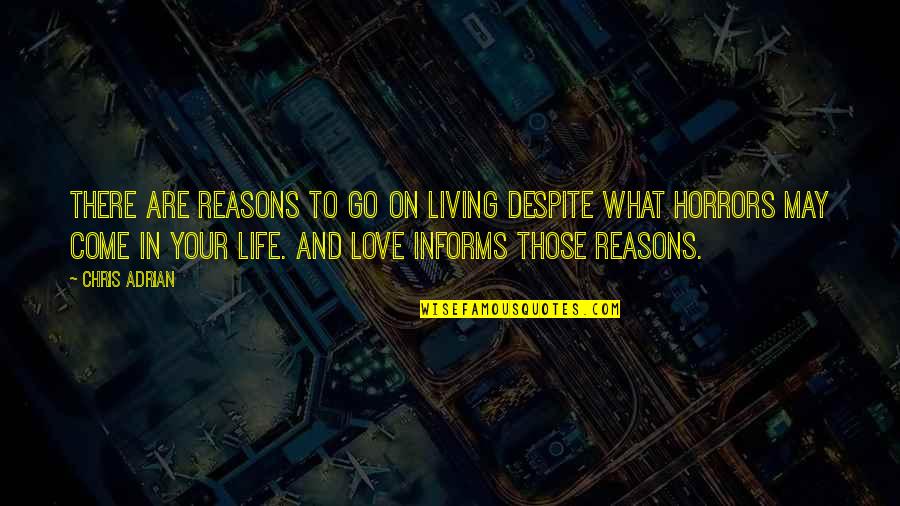 Jacobs Ladder Eckhart Quote Quotes By Chris Adrian: There are reasons to go on living despite