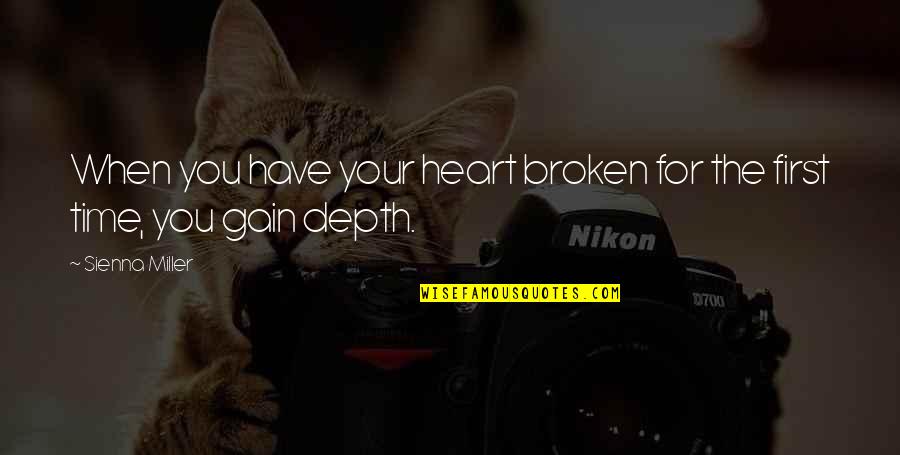 Jacobus Arminius Quotes By Sienna Miller: When you have your heart broken for the