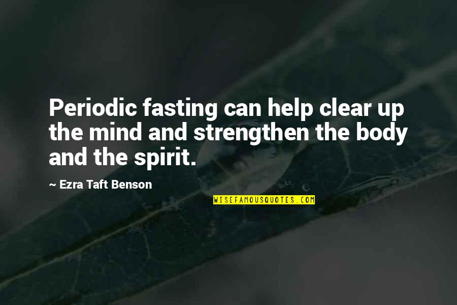 Jacquay And Sons Quotes By Ezra Taft Benson: Periodic fasting can help clear up the mind Jacquay And Sons Quotes By Ezra Taft Benson: Periodic fasting can help clear up the mind