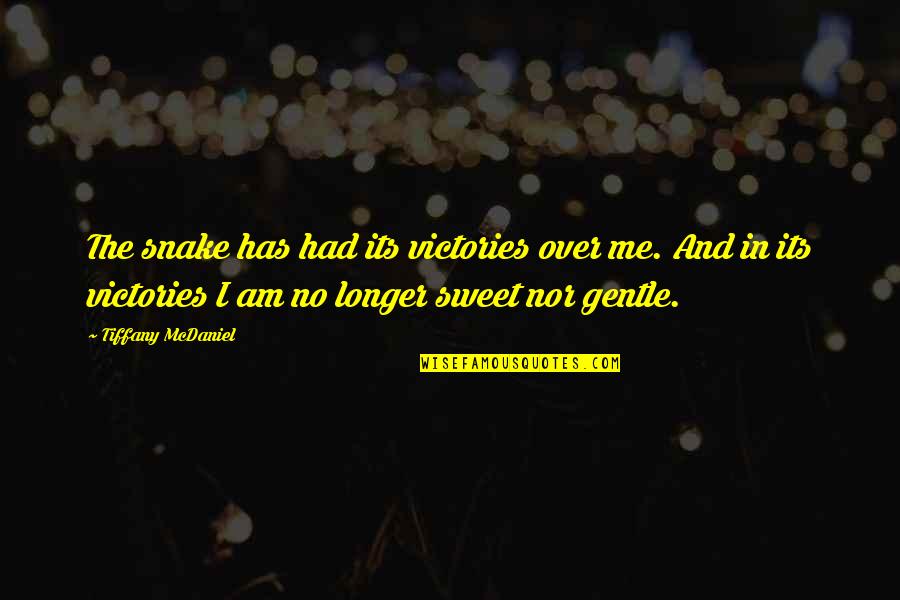 Jacquees Persian Quotes By Tiffany McDaniel: The snake has had its victories over me. Jacquees Persian Quotes By Tiffany McDaniel: The snake has had its victories over me.