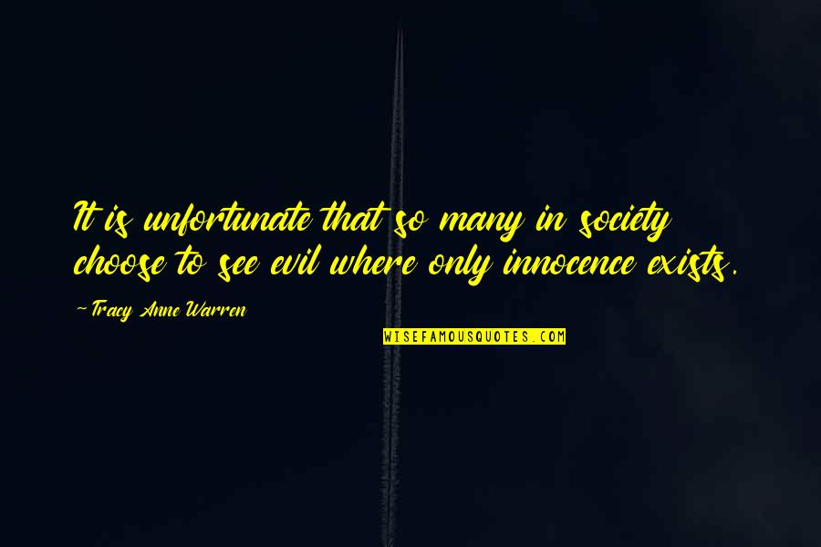 Jacqueline Mars Quotes By Tracy Anne Warren: It is unfortunate that so many in society