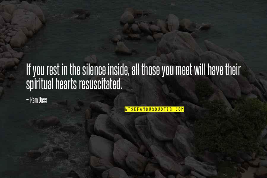 Jacques Philippe Quotes By Ram Dass: If you rest in the silence inside, all