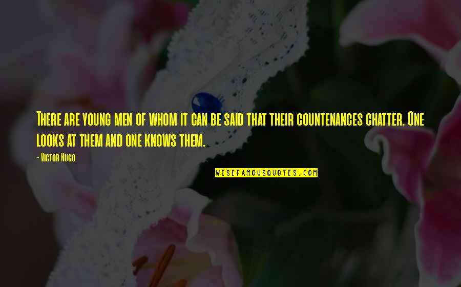 Jacques Rogge Quotes By Victor Hugo: There are young men of whom it can Jacques Rogge Quotes By Victor Hugo: There are young men of whom it can